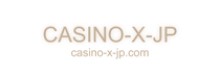 カジノエックス casino-x-jp.com